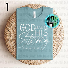 Load image into Gallery viewer, GOD MAKES HIS PEOPLE STRONG