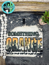 Load image into Gallery viewer, IN THE ORANGE